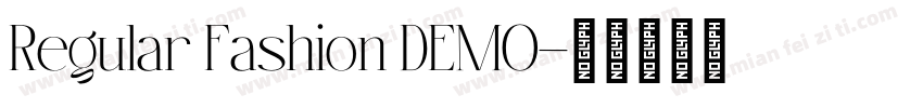 Regular Fashion DEMO字体转换